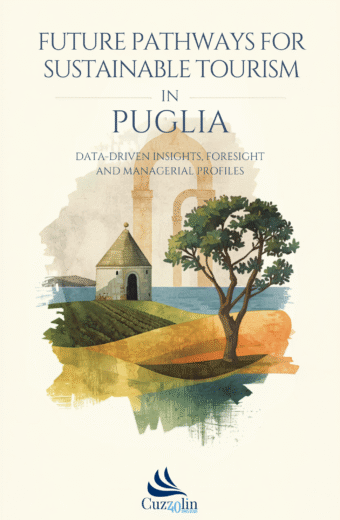 FUTURE PATHWAYS FOR SUSTAINABLE TOURISM IN PUGLIA: DATA-DRIVEN INSIGHTS, FORESIGHT MODELS AND MANAGERIAL PROFILES